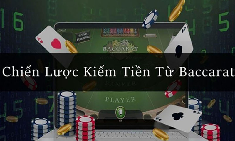 7 bí kíp kiếm tiền từ Baccarat không phải ai cũng biết 1 Kiếm tiền từ baccarat