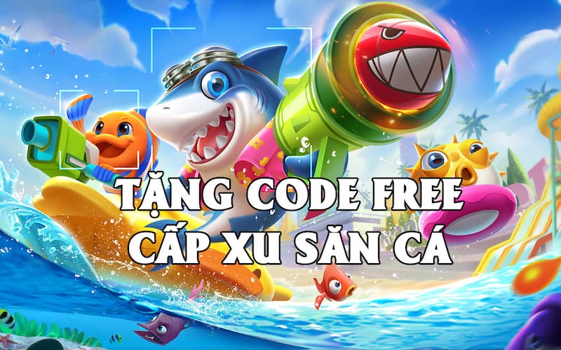 Bắn cá Vui - Cổng game bắn cá hot hit nhất hiện nay 8 Nhận code khi tham gia bắn cá tại đây