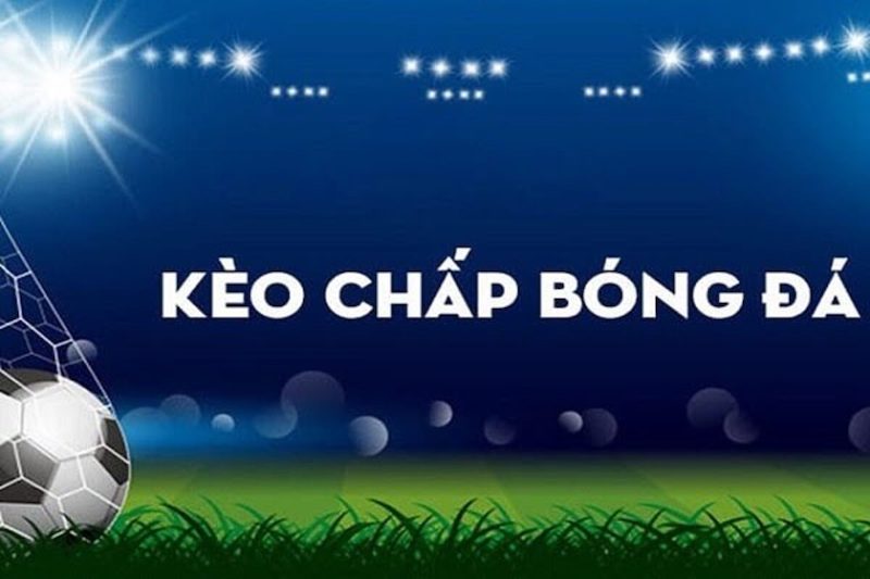 Cược bóng đá - Trò chơi giải trí cực đỉnh 2 Những tỷ lệ, kèo cược phổ biến khi tham gia cá độ bóng đá