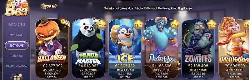 B69 - Cổng Game Đổi Thưởng Đẳng Cấp Cho Tân Thủ 3 Game slot tại B69