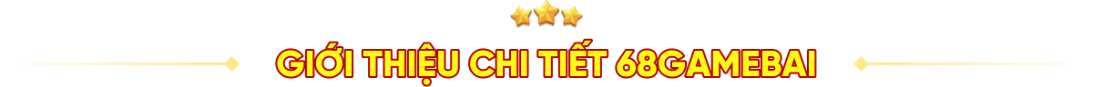 68 Game Bài - Cổng game đổi thưởng số 1 Việt Nam